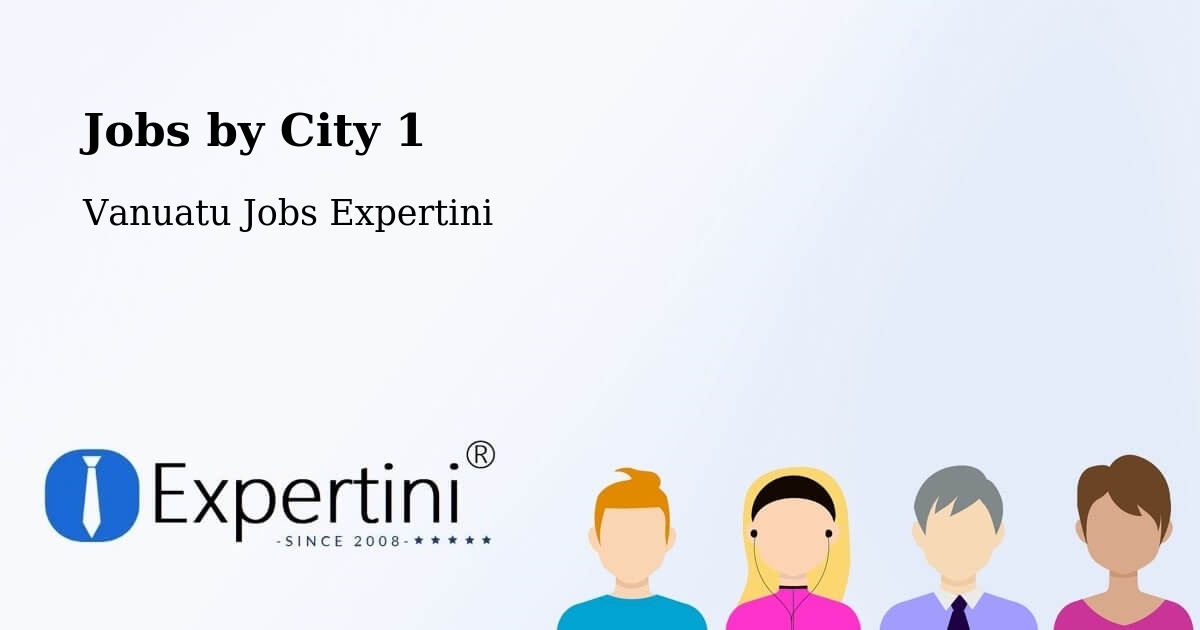 City Jobs in Vanuatu - Expertini