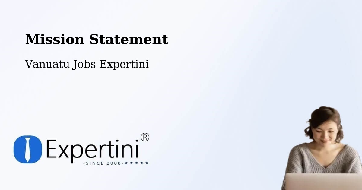 Corporate Mission – Port Vila - Vanuatu Jobs Expertini